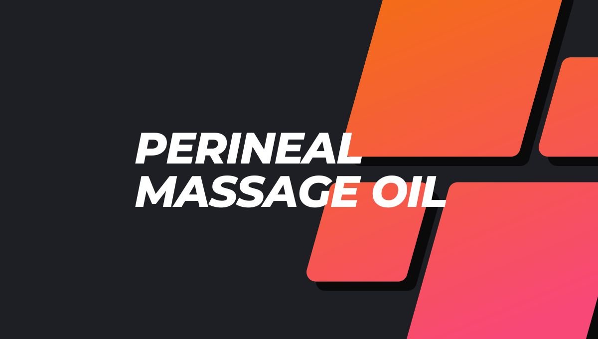 Perineal massage oil 