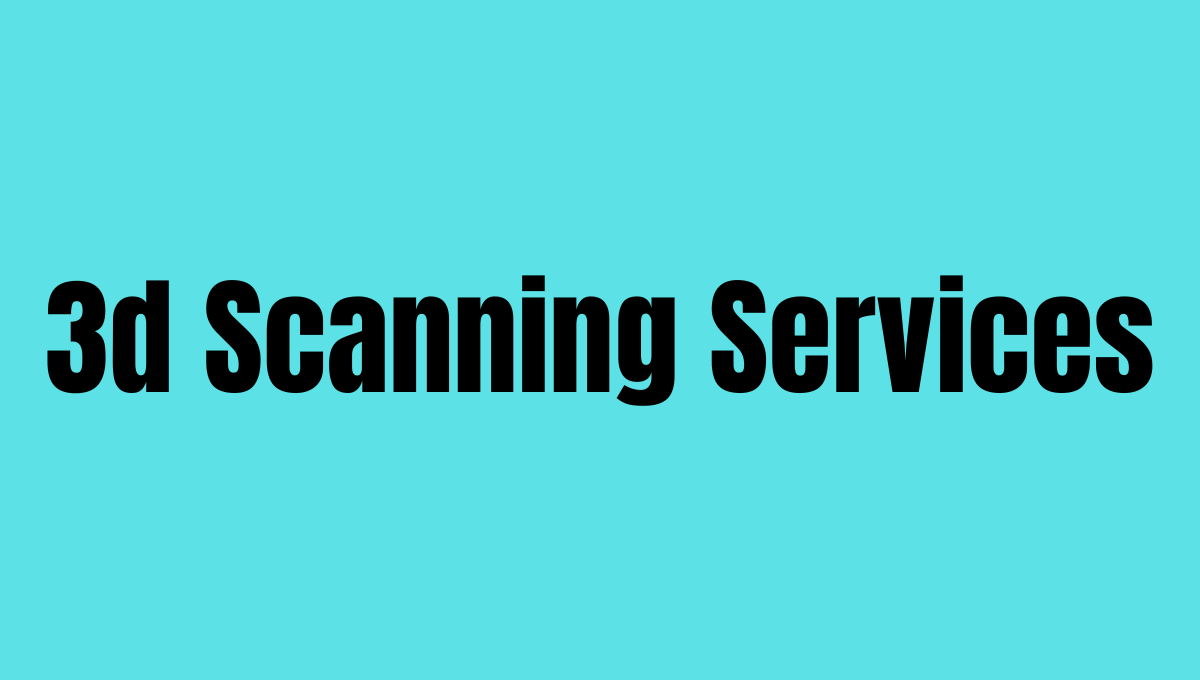 3d scanning services