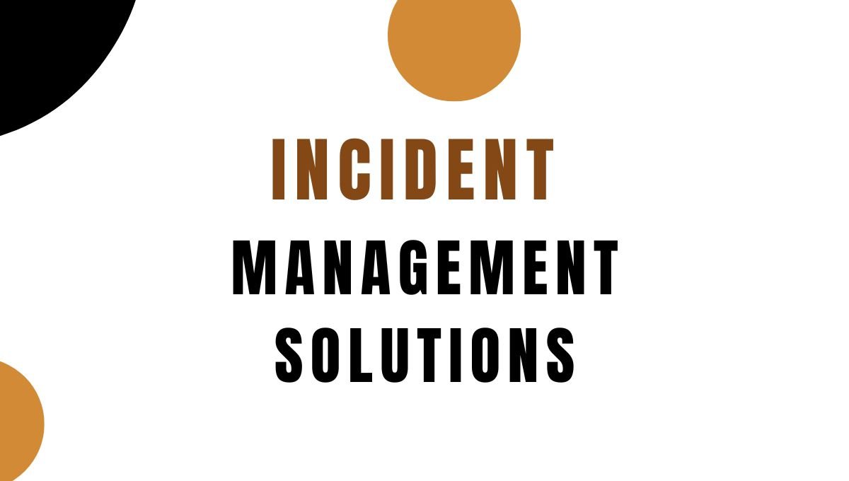 incident management solutions