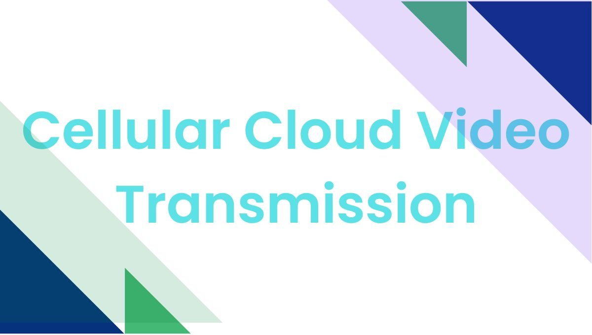 Cellular Cloud Video Transmission