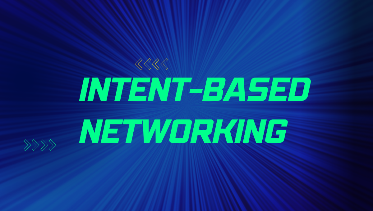 intent-based networking