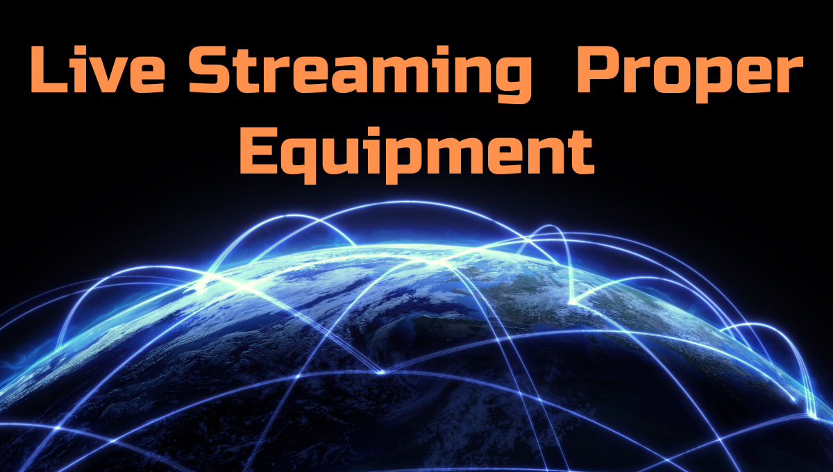 live streaming equipment