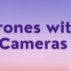 drones equipped with cameras