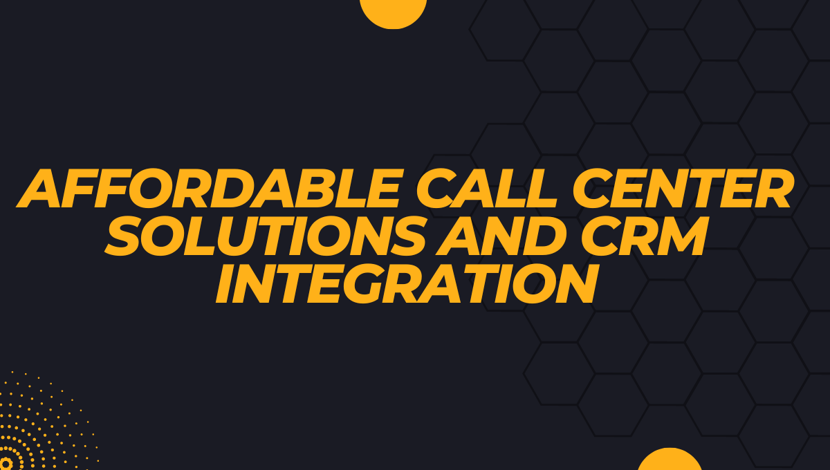 Affordable call center solutions