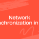 Network synchronization