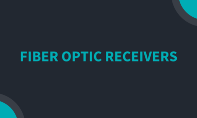 Fiber Optic Receivers