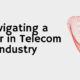 Career in Telecom Industry