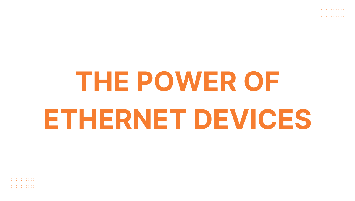 Ethernet devices