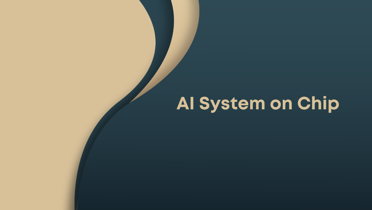 AI System on Chip