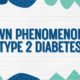 Type 2 Diabetes