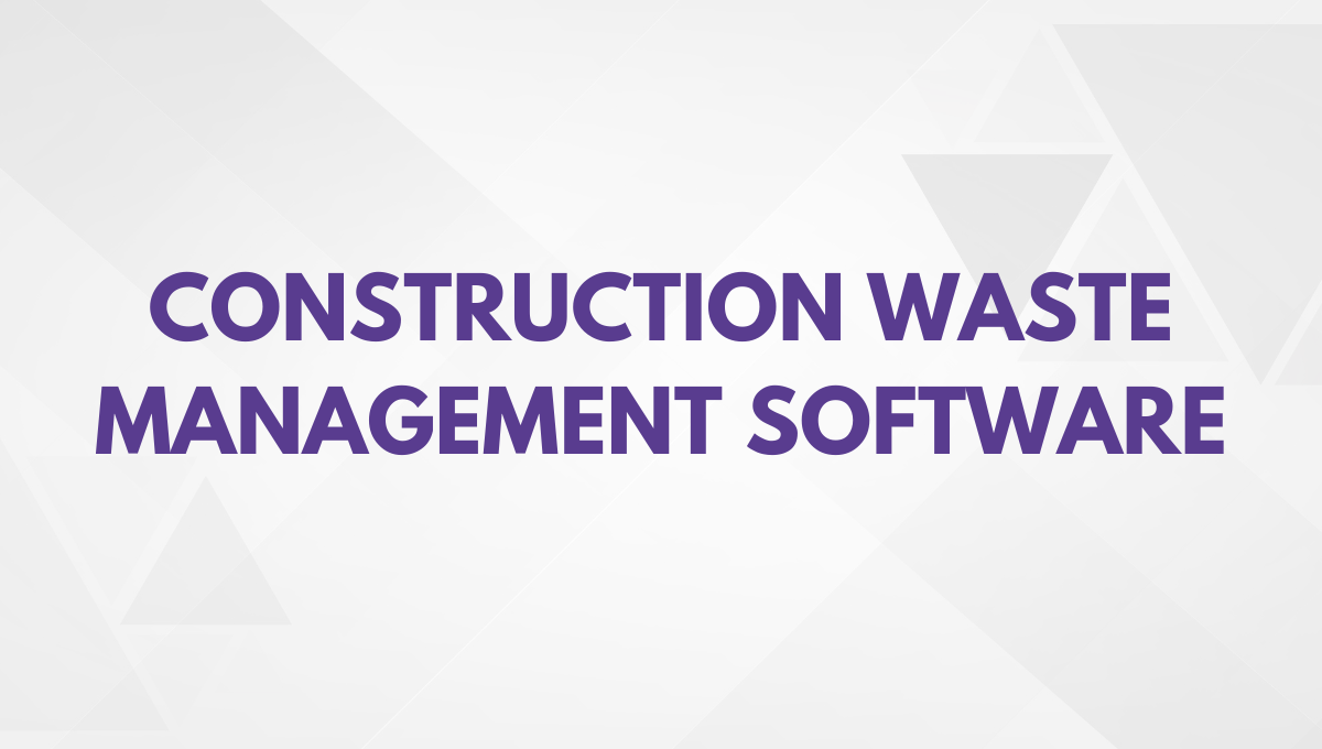 construction waste management software
