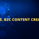 B2B Content Creation