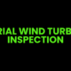 Aerial wind turbine inspection