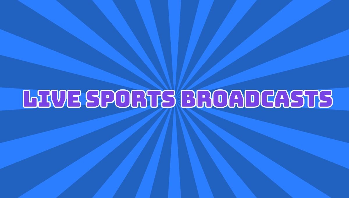 live sports broadcasts