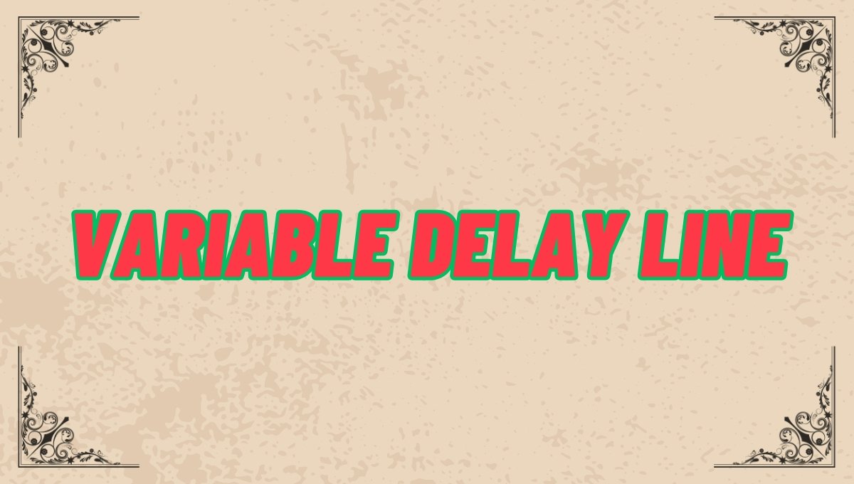 variable delay lines
