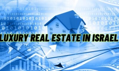Luxury Real Estate in Israel